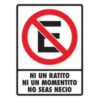 No estacionarse ni un ratito 30 X 40cm