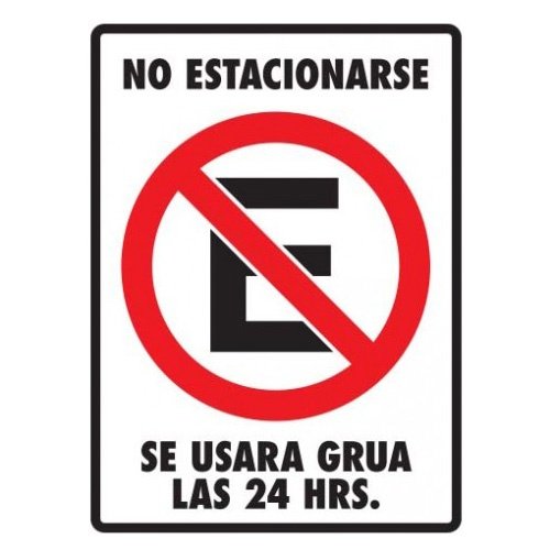 No estacionarse se usará grúa 30 X 40cm